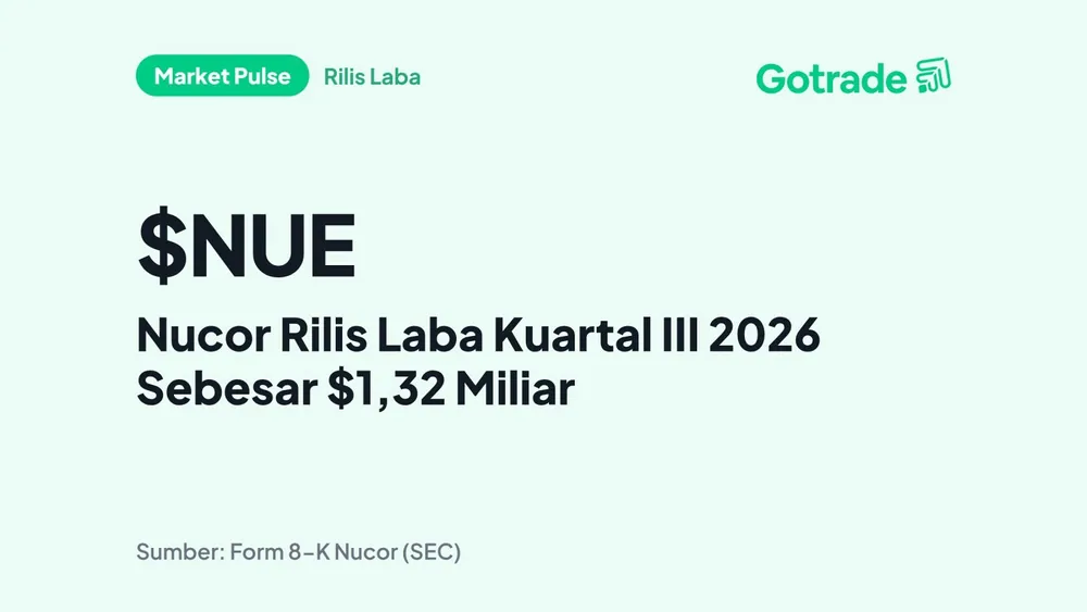 Nucor Rilis Laba Kuartal III 2026 Sebesar $1,32 Miliar